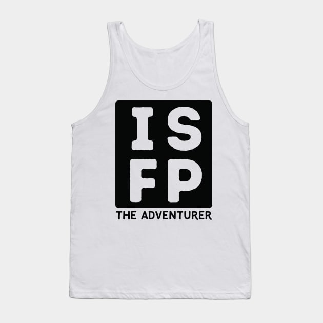 ISFP Tank Top by Teeworthy Designs